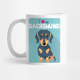 I love my Dachshund - blue! Especially for Doxie owners! Mug